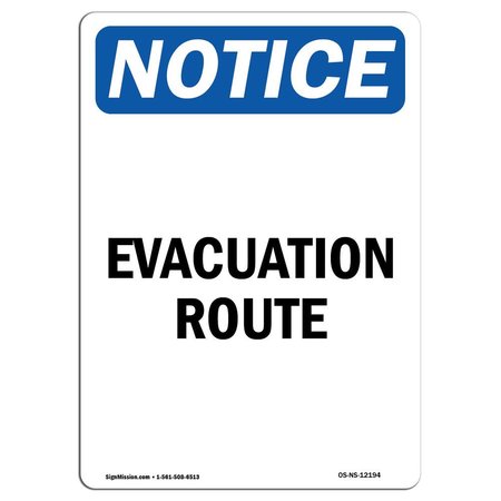 SIGNMISSION Safety Sign, OSHA Notice, 10" Height, Rigid Plastic, Evacuation Route Sign, Portrait OS-NS-P-710-V-12194